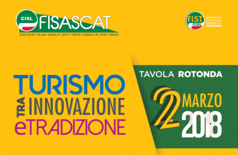 “TURISMO TRA INNOVAZIONE E TRADIZIONE”, IL LEIT MOTIV DELLA TAVOLA ROTONDA PROMOSSA DALLA FISASCAT CISL NAZIONALE APPUNTAMENTO AL 22 MARZO AL FORTE VILLAGE DI SANTA MARGHERITA DI PULA A CAGLIARI IN SARDEGNA.
