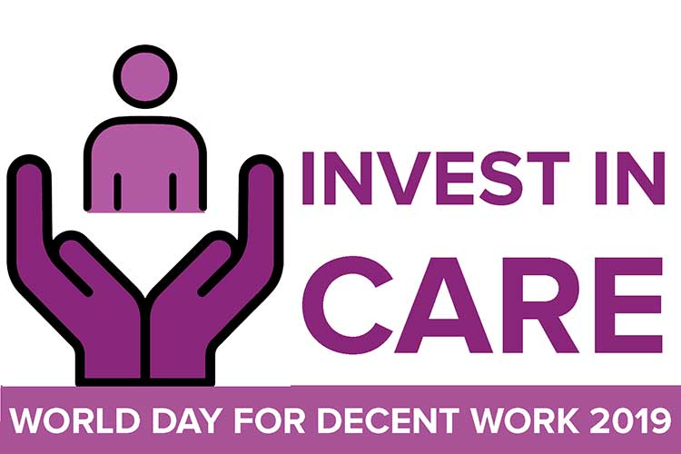 World Day For Decent Work 2019 “Investing in care for gender equality”, la Fisascat Cisl aderisce all’iniziativa della confederazione internazionale dei sindacati Ituc