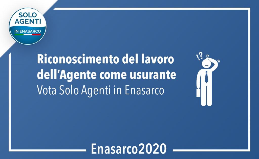“Solo Agenti in Enasarco” per il riconoscimento di “lavoro usurante”