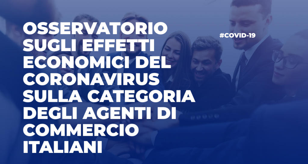 Emergenza Coronavirus. Costituito l'osservatorio per gli oltre 250mila agenti e rappresentanti di commercio