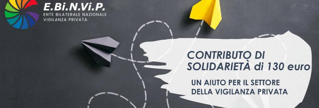 Covid-19. Vigilanza privata, la bilateralità contrattuale scende in campo. Ebinvip destina 2 milioni di euro per aiutare i lavoratori monoreddito colpiti dalla crisi. I sindacati: decisione responsabile fondata sul principio solidaristico