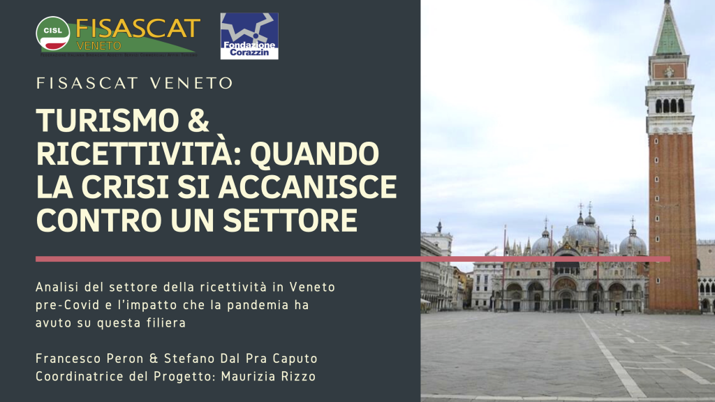 “Turismo e ricettività. Quando la crisi si accanisce contro un settore”, il confronto a più voci promosso dalla Fisascat Cisl Veneto
